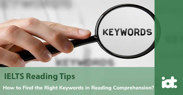 How To Find The Right Keywords In Reading Comprehension IELTS Online 