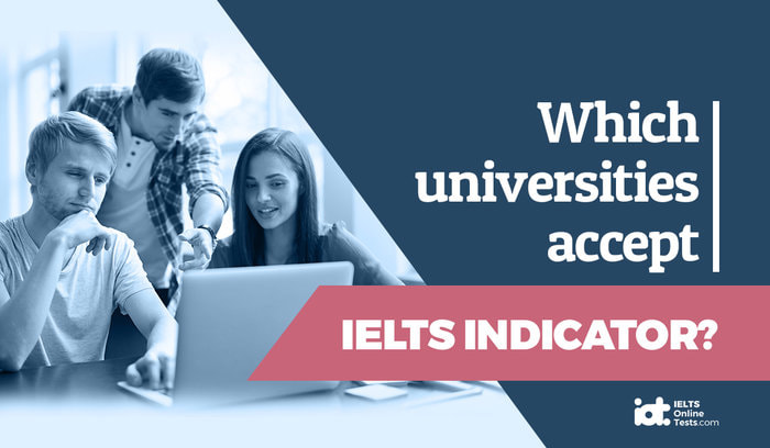 Which universities accept IELTS indicator?