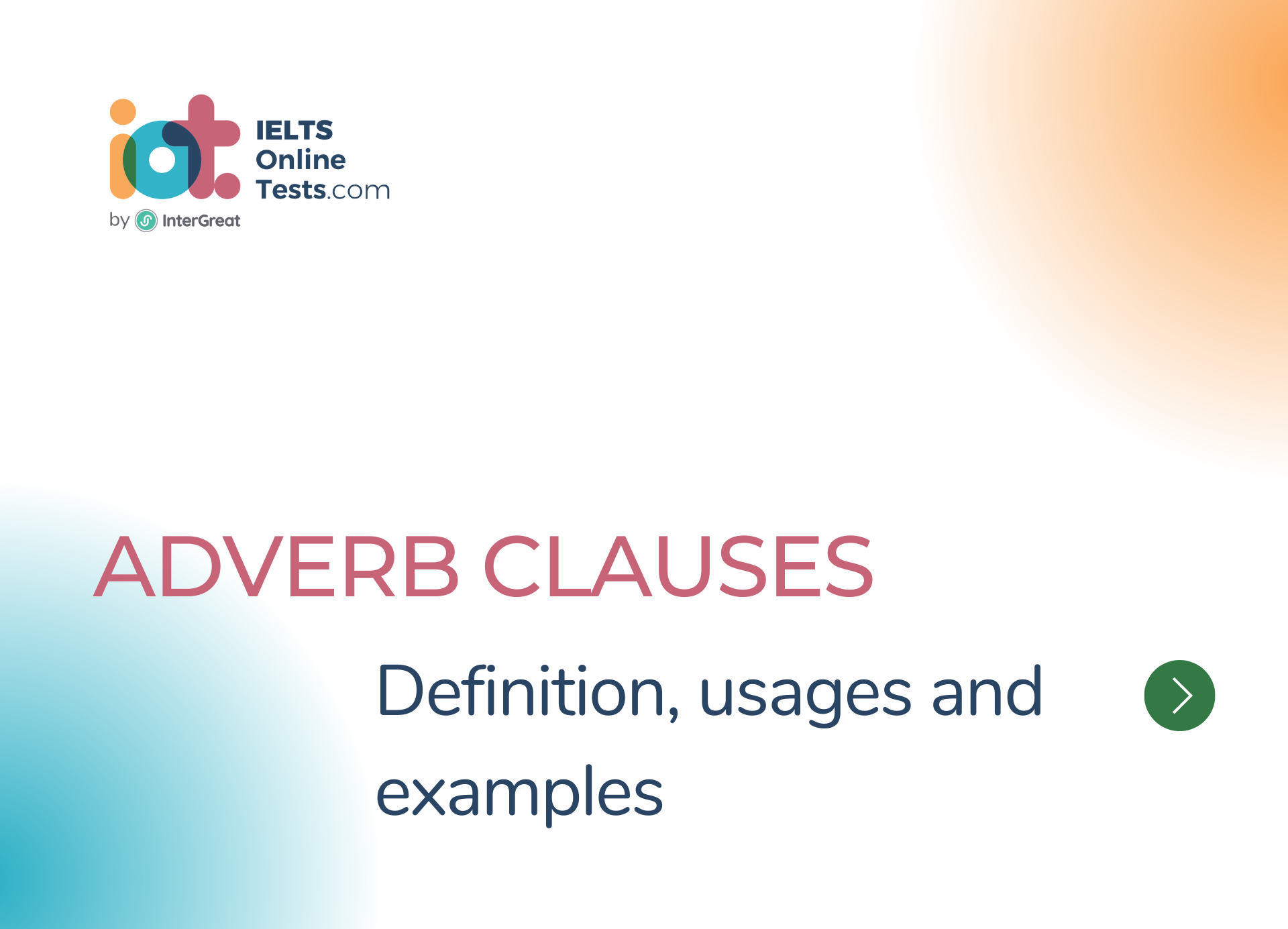 Mệnh đề trạng ngữ (Adverb Clauses) định nghĩa và ví dụ