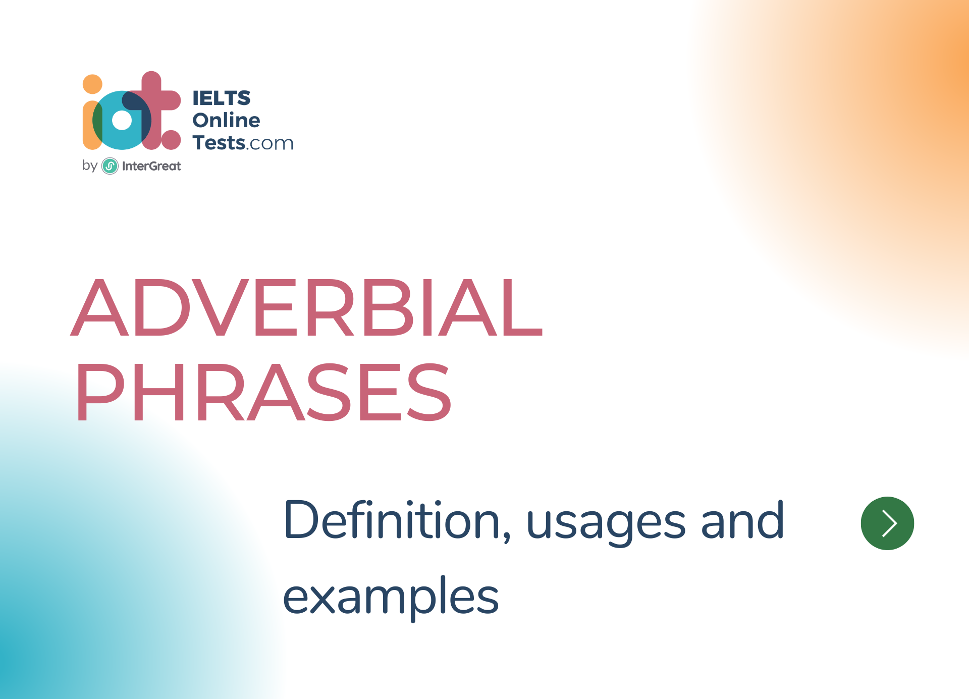 Cụm trạng từ (Adverbial phrases) định nghĩa và ví dụ