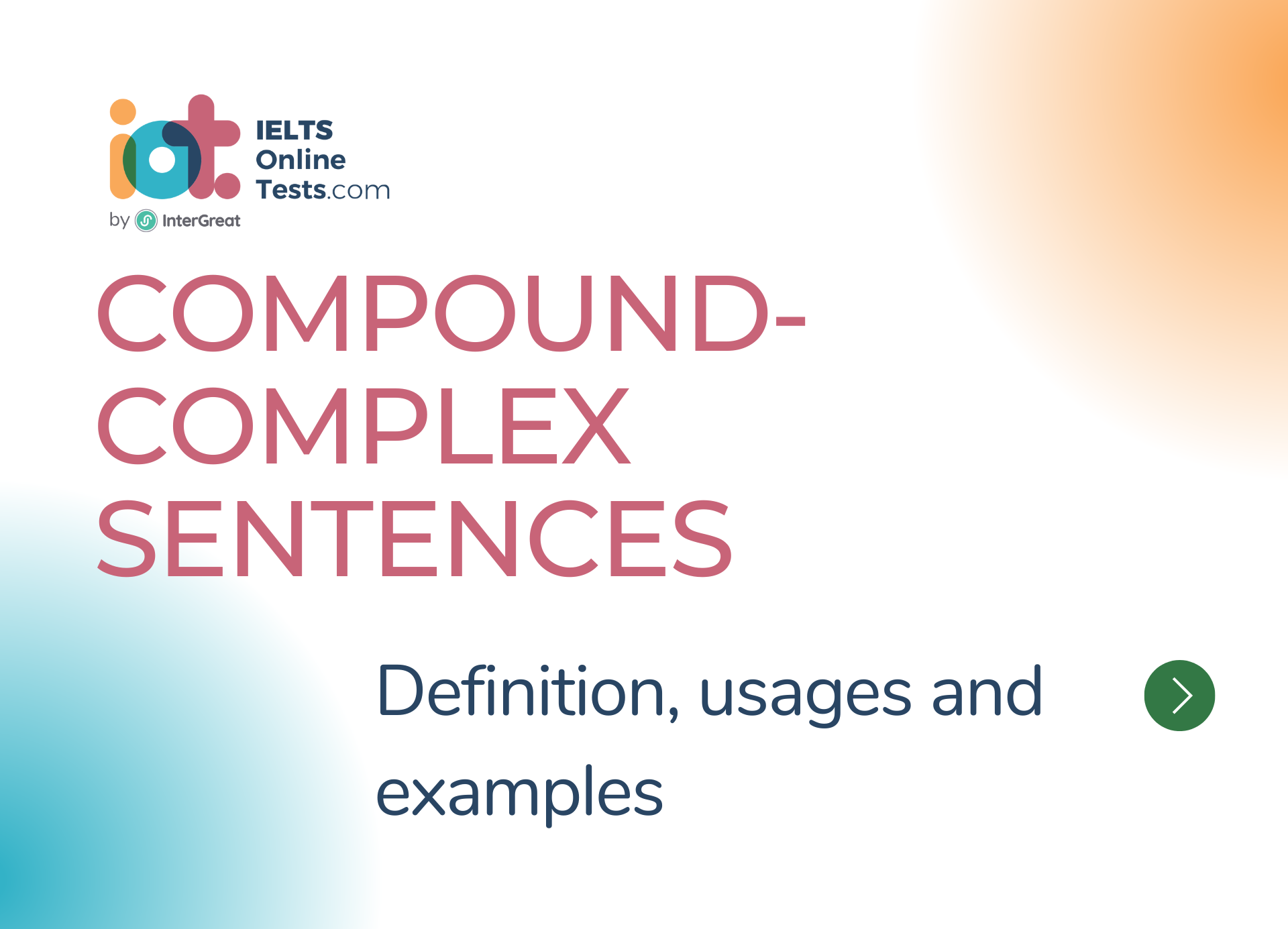 Complex Sentences and Compound-Complex Sentences