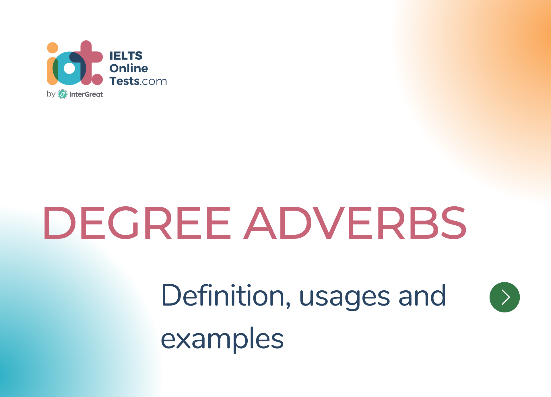 Trạng từ chỉ mức độ (Degree adverbs) định nghĩa, cách sử dụng và ví dụ