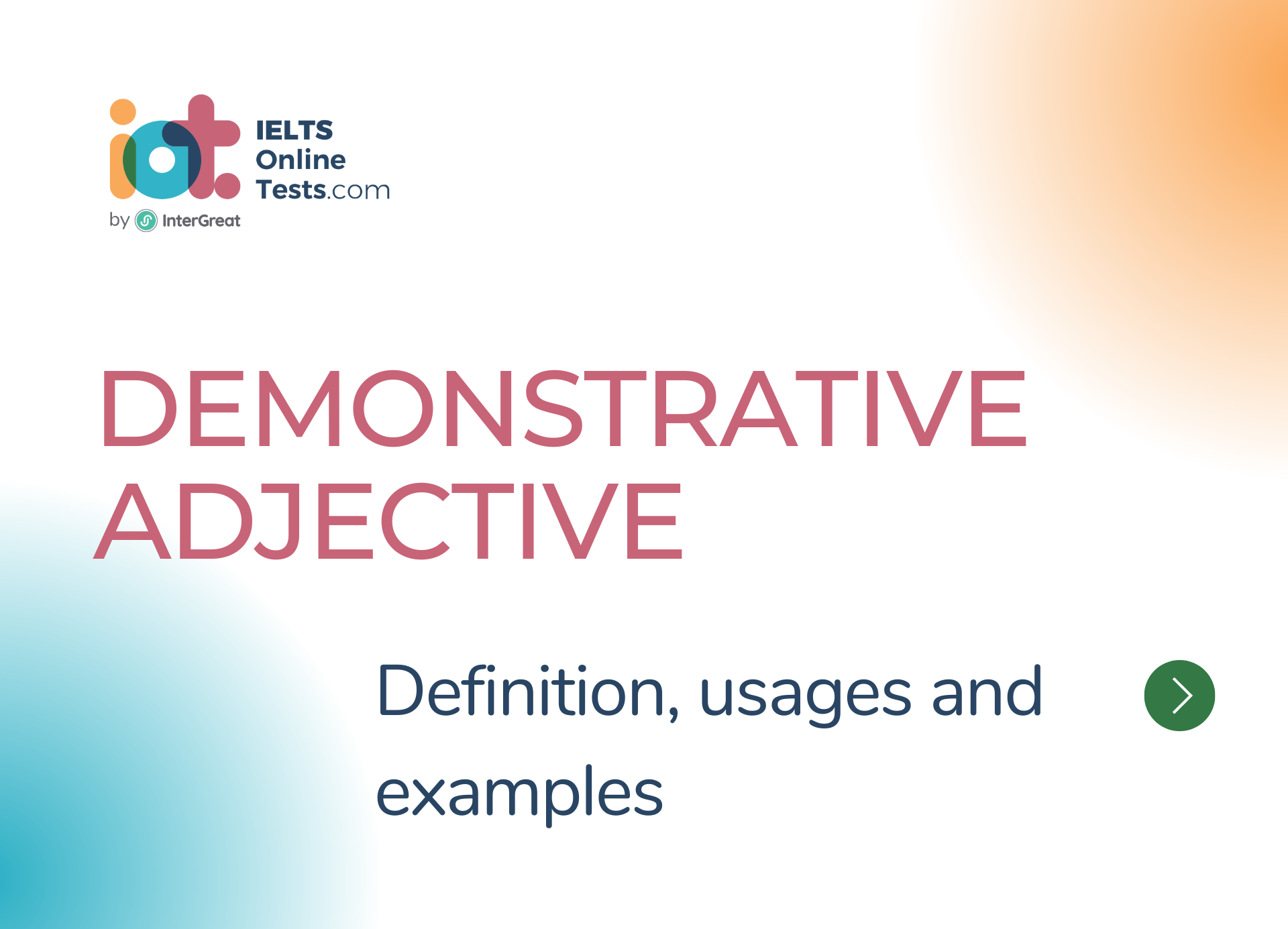 Demonstrative Adjective definition, usages and examples