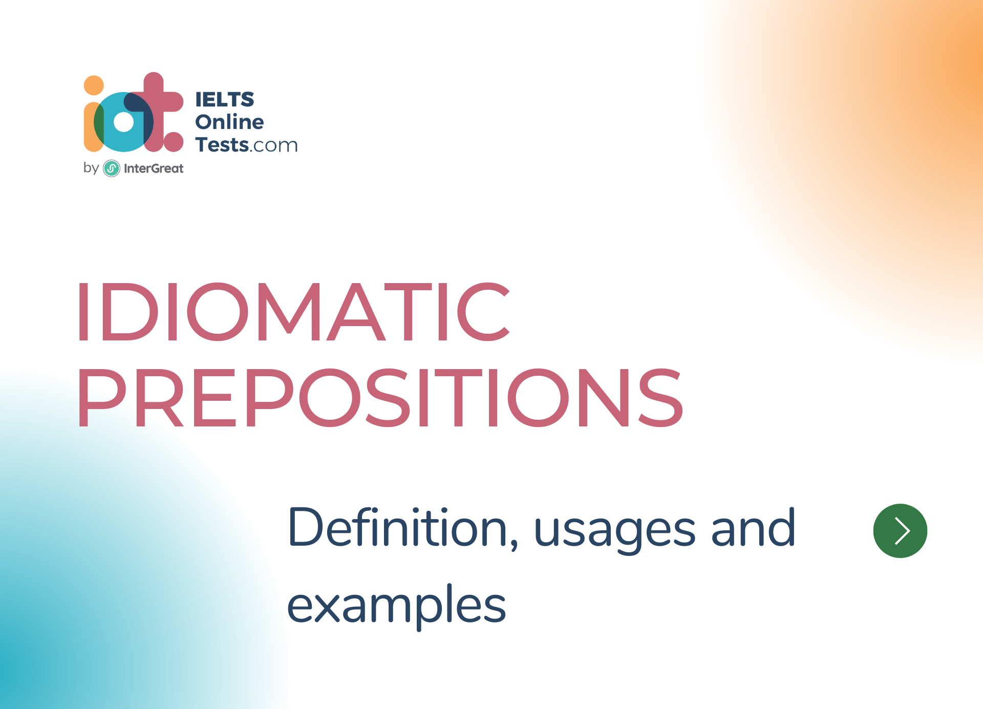 Giới từ đặc biệt (Idiomatic Prepositions) định nghĩa và ví dụ