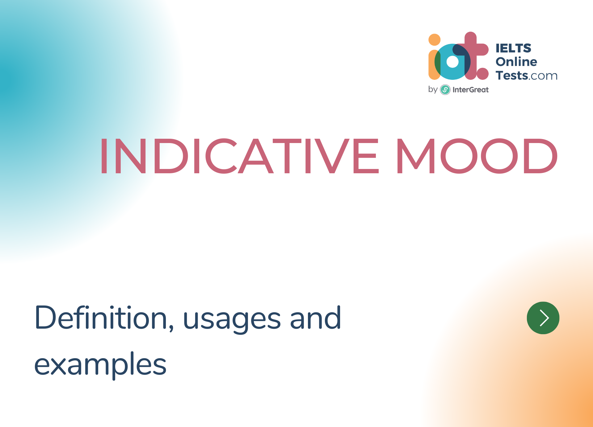 Moods of Verbs - Indicative Mood