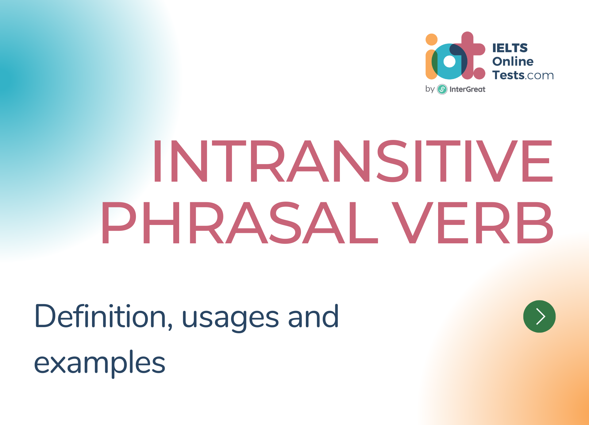 Intransitive Phrasal Verb definition, usages and examples
