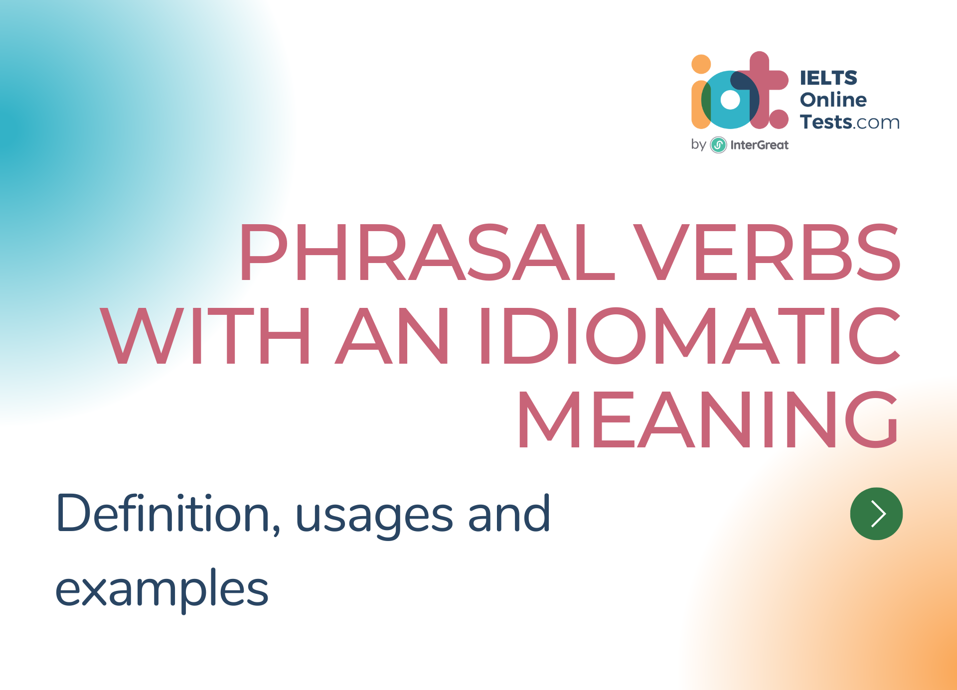 Phrasal verbs with an idiomatic meaning định nghĩa, cách sử dụng và ví dụ
