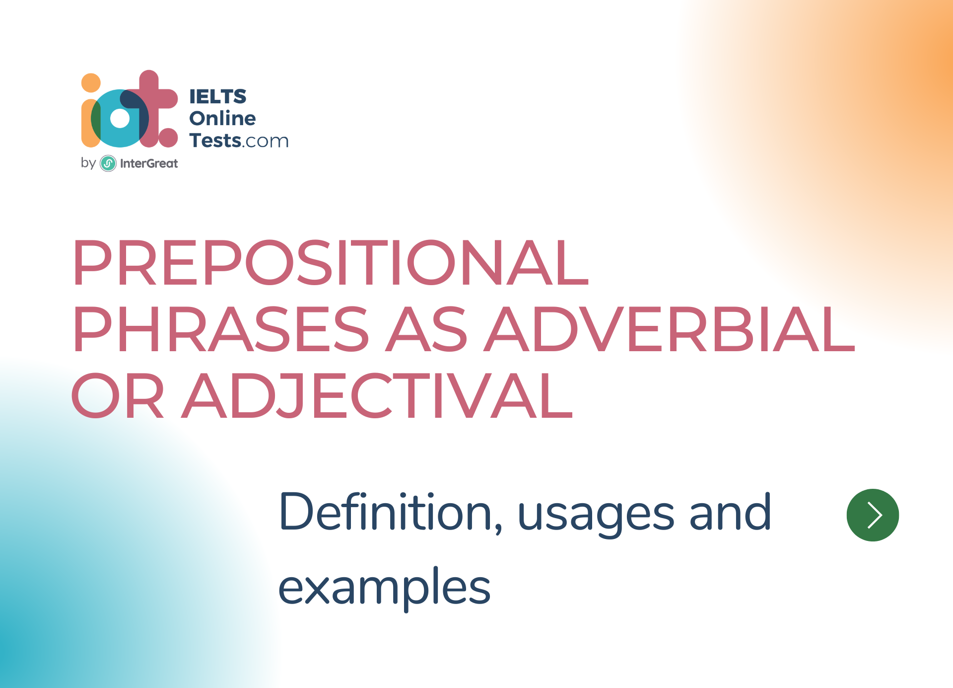 Prepositional Phrases as Adverbial or Adjectival