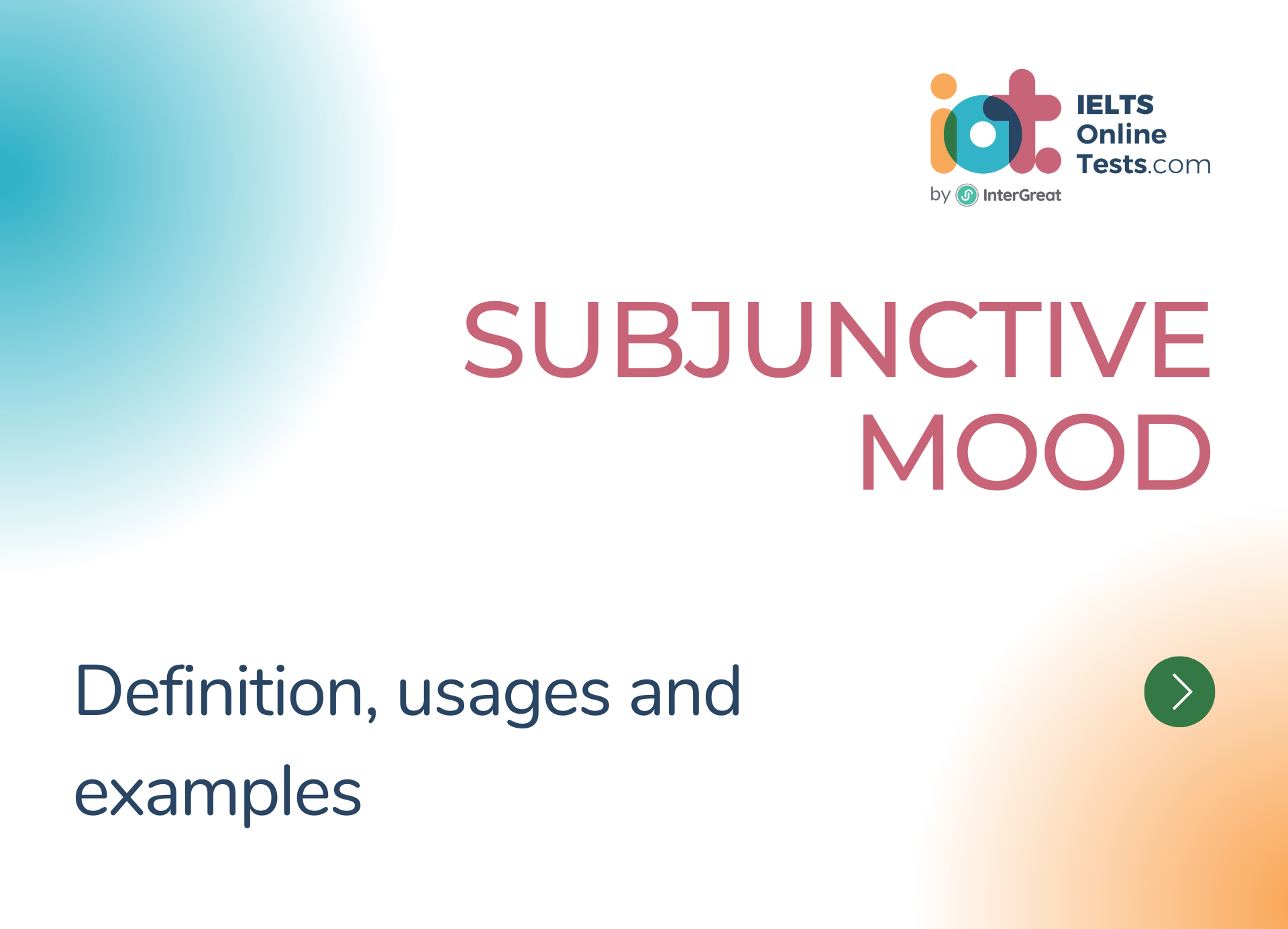 Moods of Verbs - Subjunctive Mood