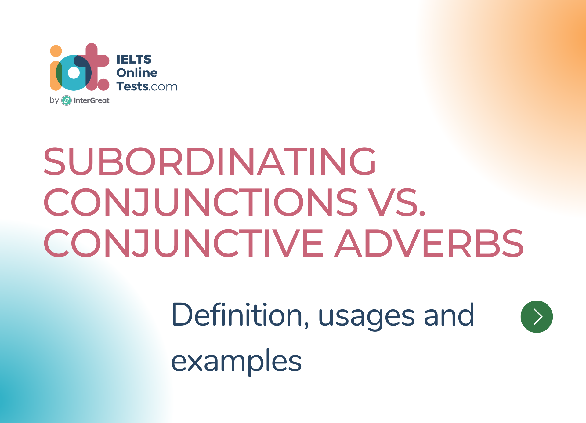 Subordinating Conjunctions vs. Conjunctive Adverbs