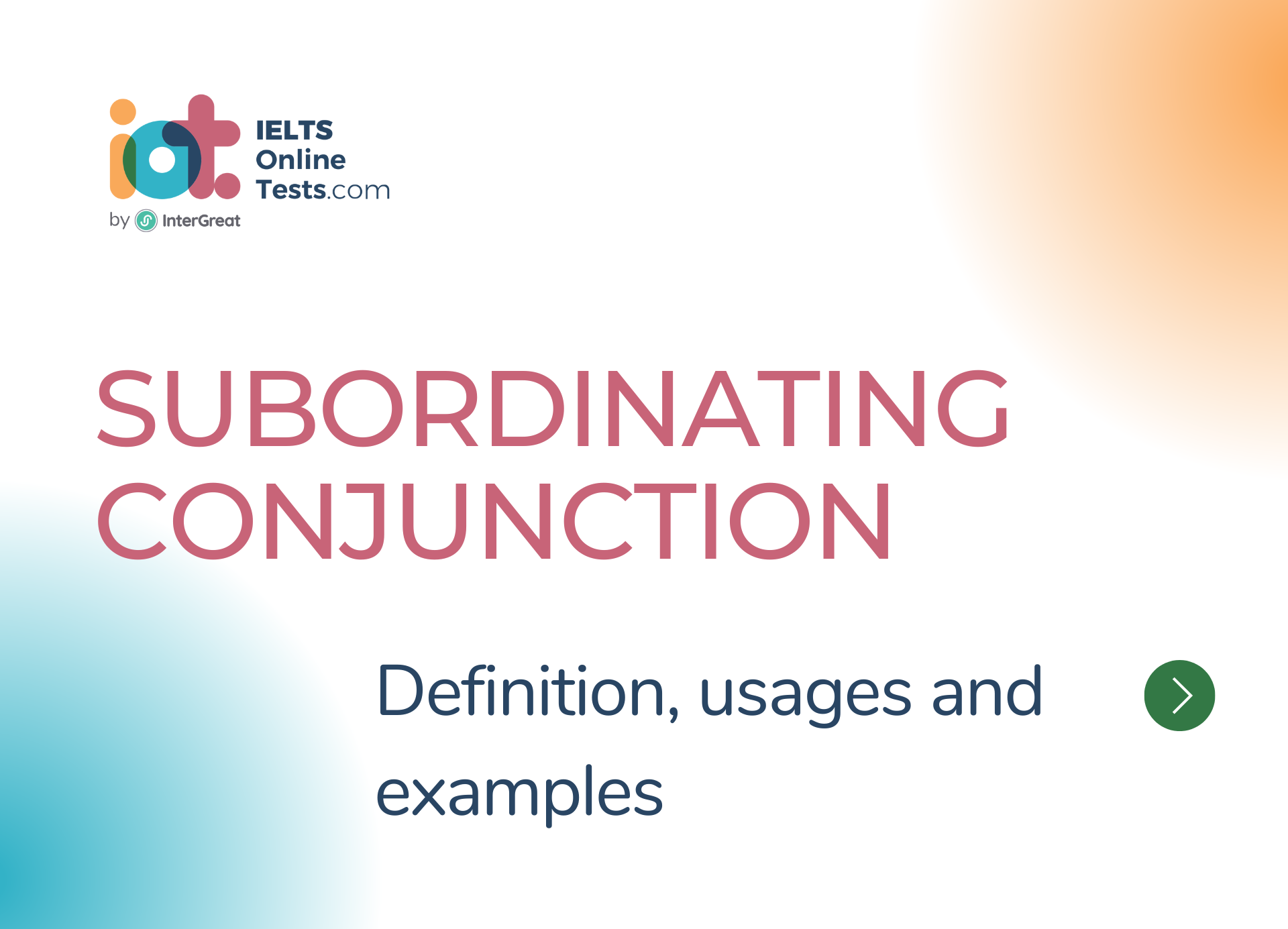 Subordinating conjunction definition, usages and examples