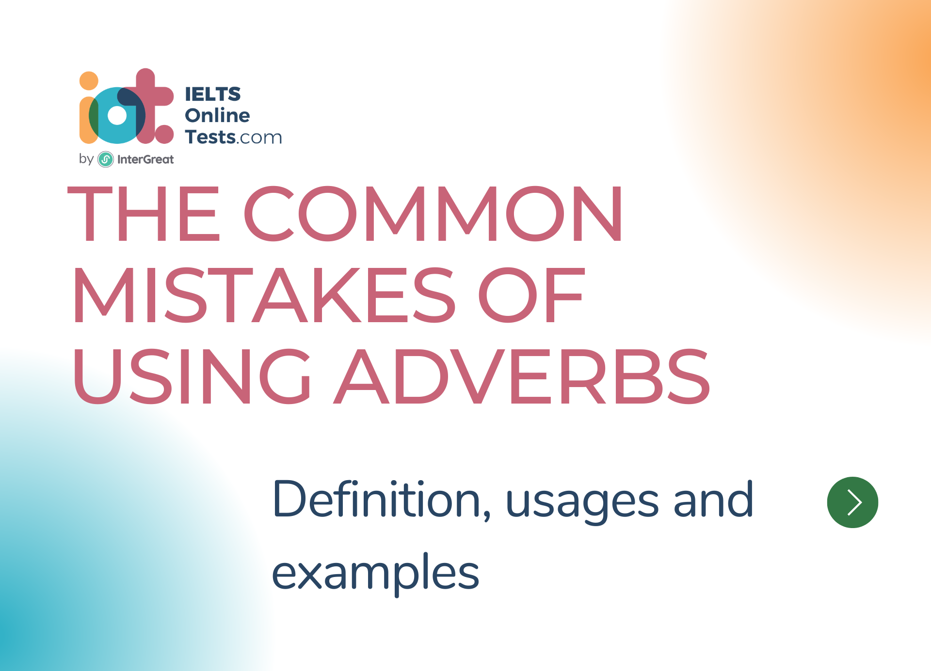 The common mistakes of using adverbs