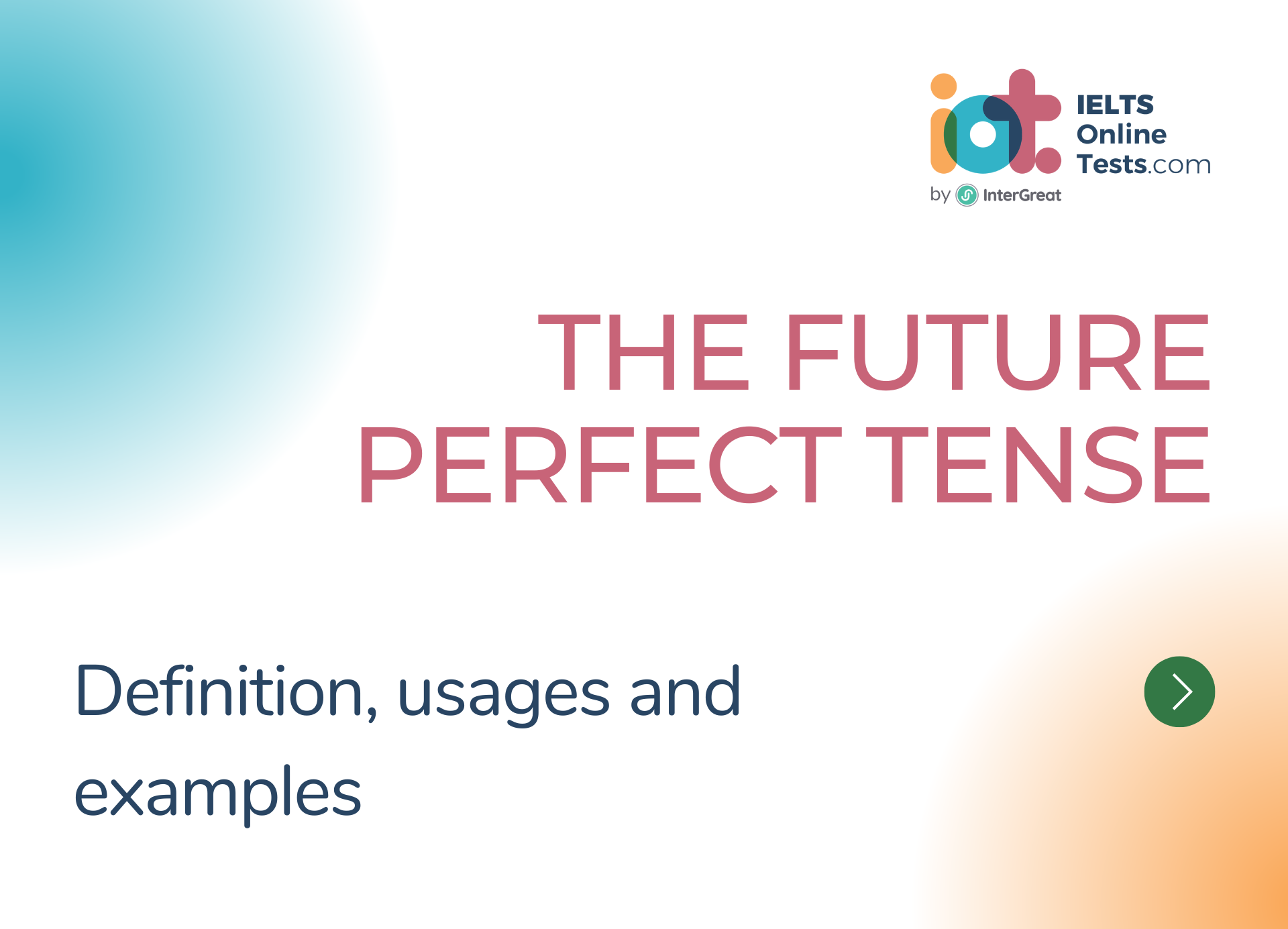Thì tương lai hoàn thành (The future perfect tense) định nghĩa và ví dụ