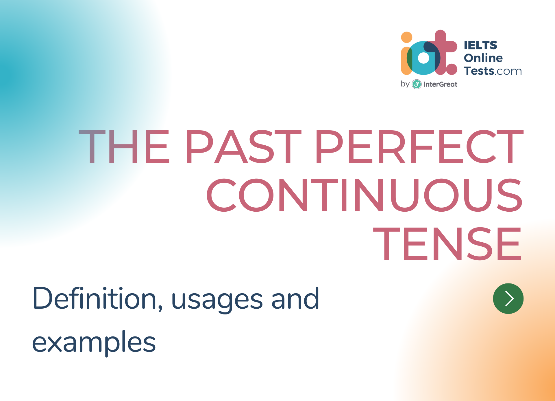 The past perfect continuous tense
