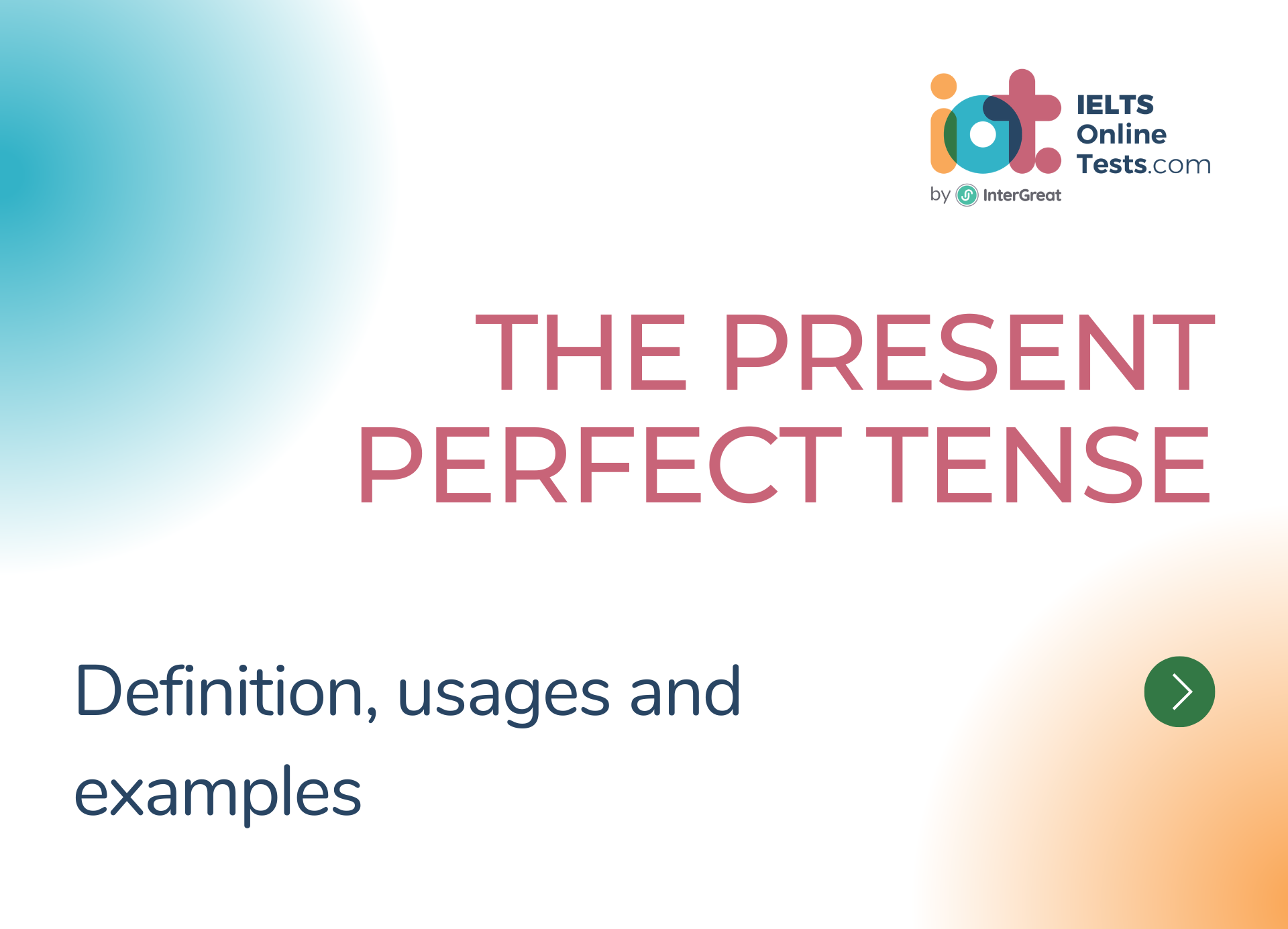 Thì hiện tại hoàn thành (The present perfect tense) định nghĩa và ví dụ
