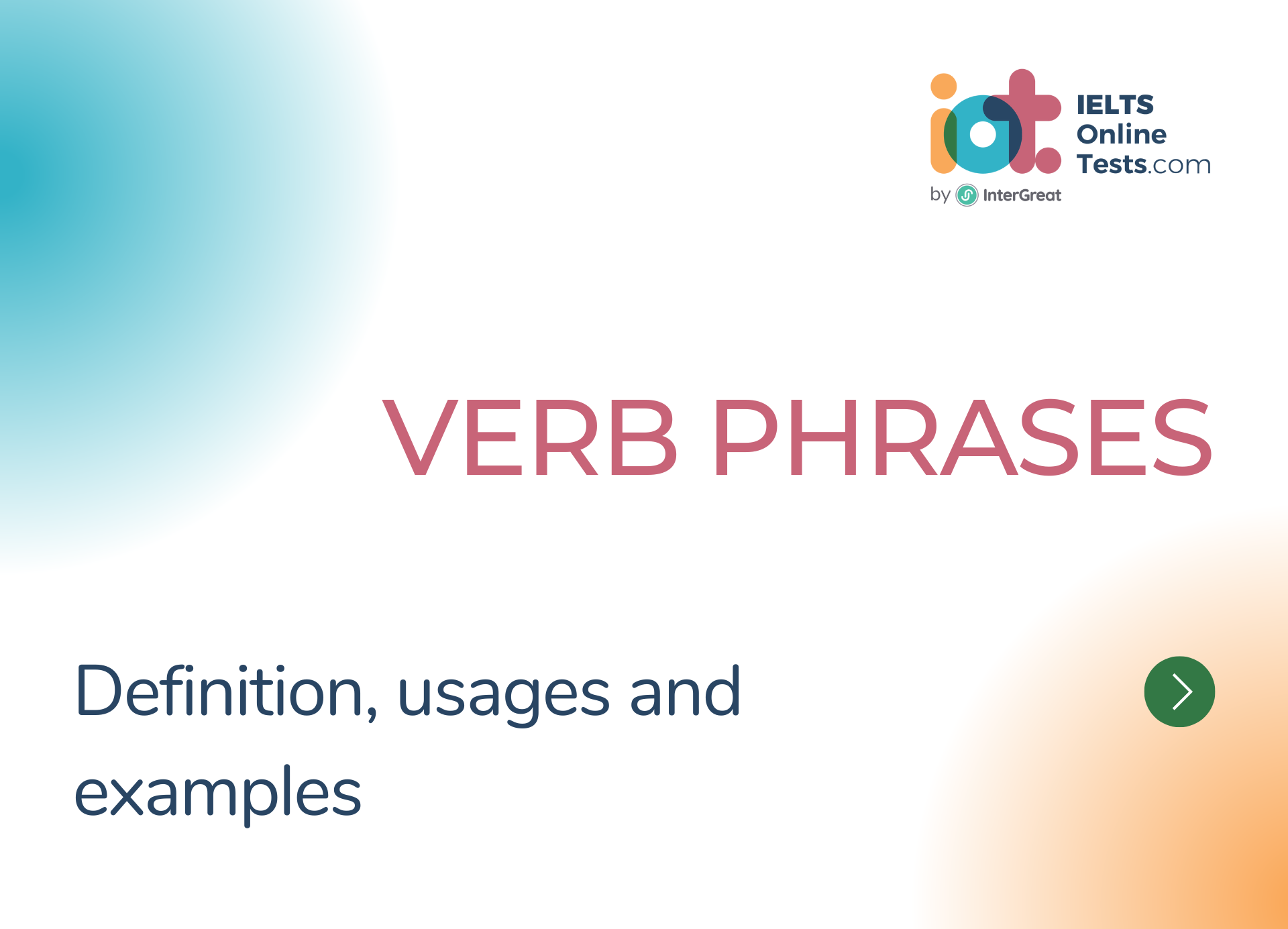 Một số cụm động từ phổ biến (Verb Phrases Types)