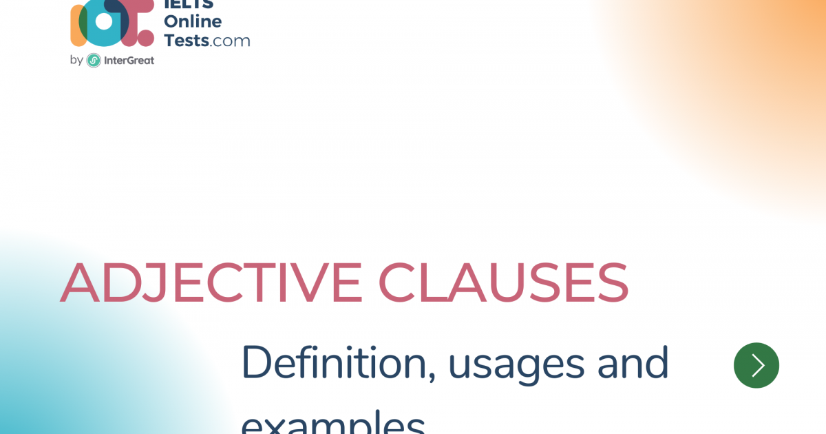 Adjective Clauses | IELTS Online Tests