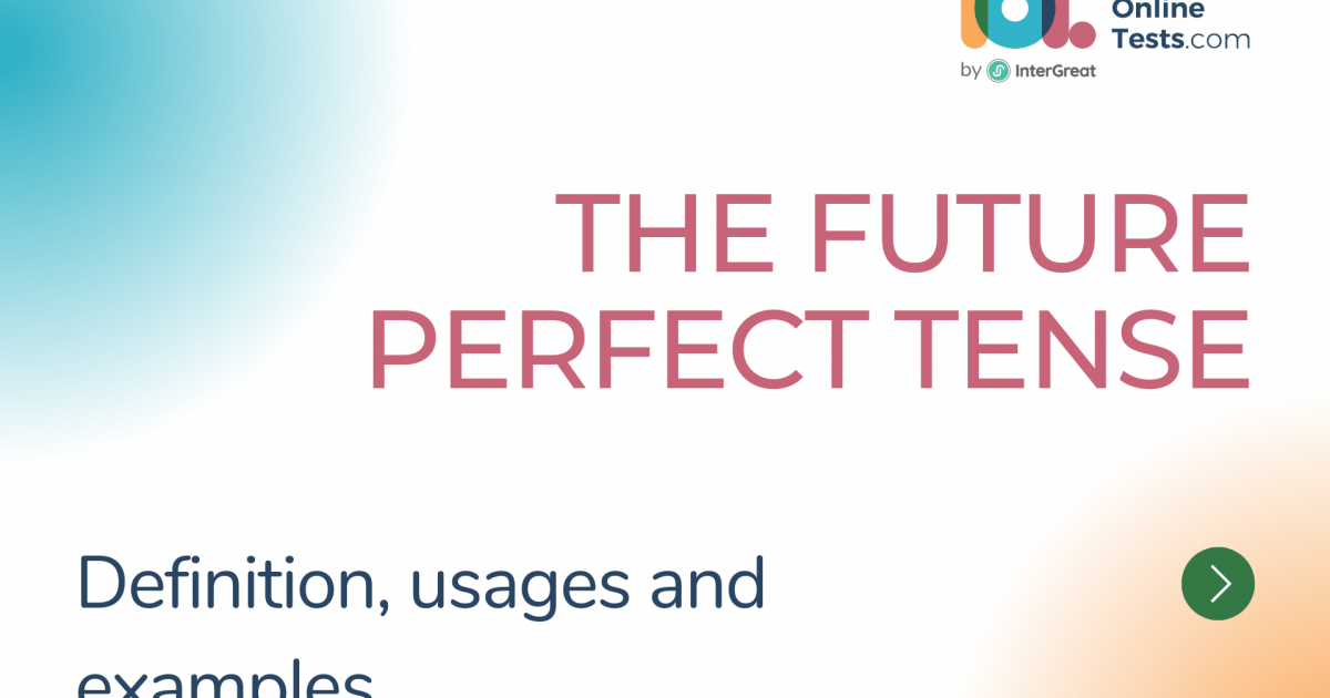 The future perfect tense | IELTS Online Tests