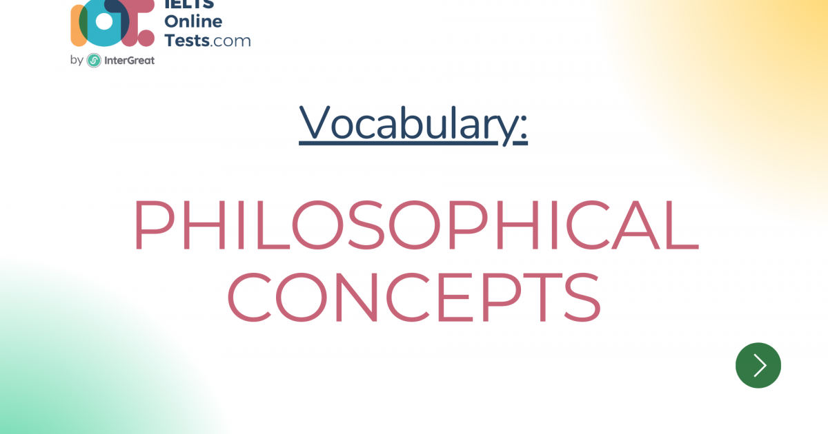 Philosophical concepts | IELTS Online Tests