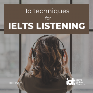 10 techniques for IELTS Listening